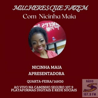 Programa Mulheres que fazem com Nicinha Maia